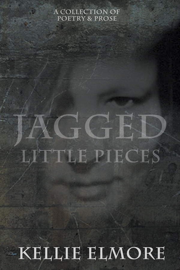 Jagged Little Pieces by Kellie Elmore