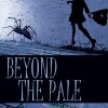 Beyond the Pale