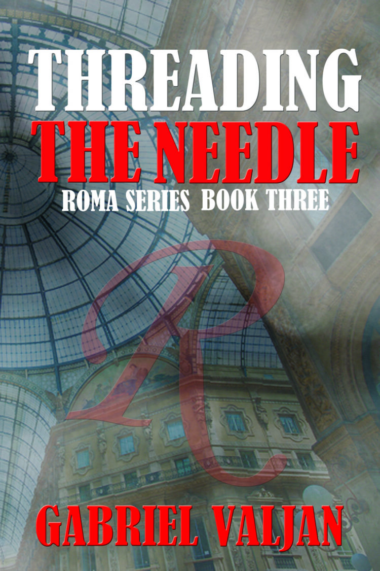 Threading the Needle (Roma Series)