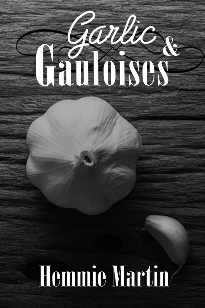 Garlic & Gauloises Cover Reveal!